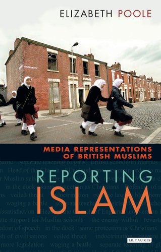 Reporting Islam Media Representations of British Muslims