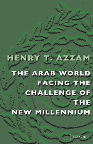 The Arab World: Facing the Challenge of the New Millenium