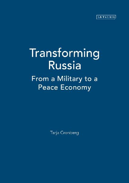 Transforming Russia: From a Military to a Peace Economy