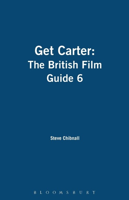 Get Carter: The British Film Guide 6