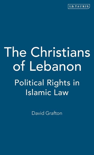 The Christians of Lebanon Political Rights in Islamic Law