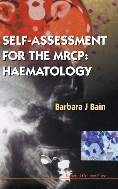SELF-ASSESSMENT FOR THE MRCP: HAEMATOLOGY