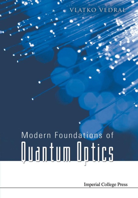 MODERN FOUNDATIONS OF QUANTUM OPTICS