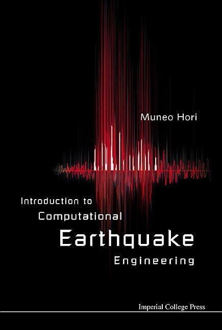 Introduction to Computational Earthquake Engineering