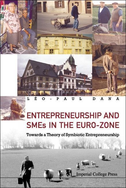 Entrepreneurship and SMEs in the Euro-Zone: Towards a Theory of Symbiotic Entrepreneurship