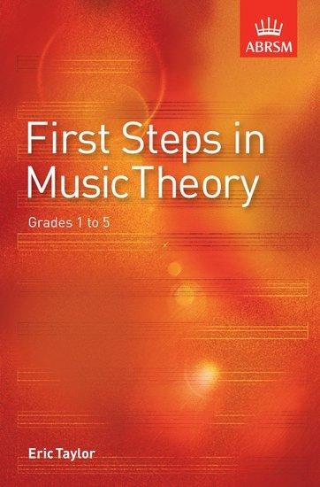 First Steps in Music Theory: Grades 1-5