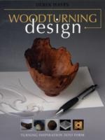 Woodturning Design: Turning Inspiration into Form
