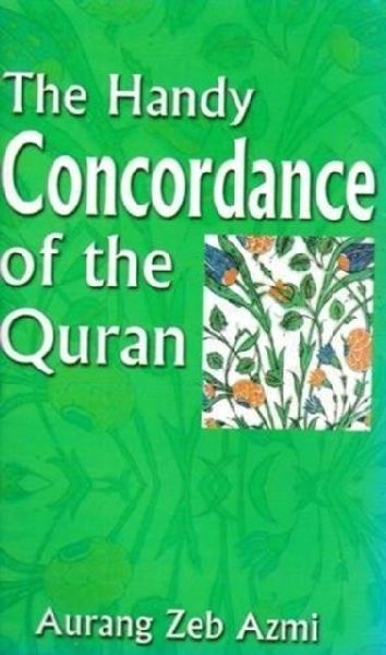 The Handy Concordance of the Quran