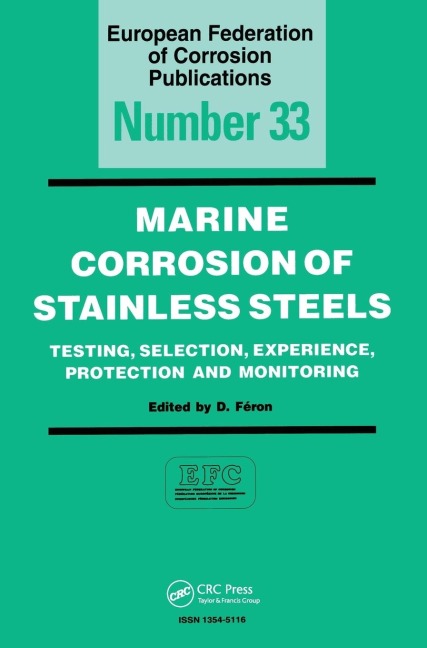 Marine Corrosion of Stainless Steels: Testing, Selection, Experience, Protection and Monitoring