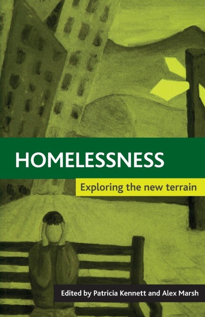 Homelessness: Exploring the new terrain