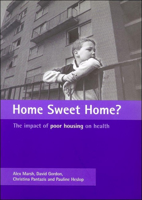Home Sweet Home?: The Impact of Poor Housing on Health
