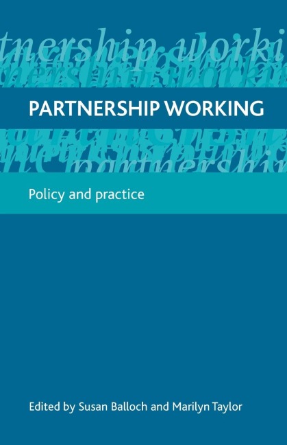 Partnership working: Policy and practice