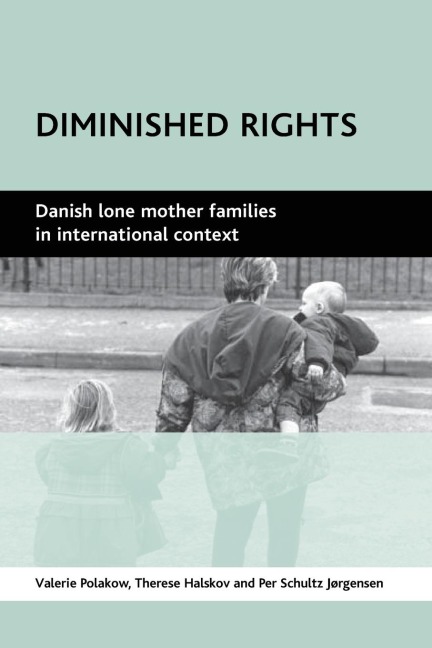 Diminished rights: Danish lone mother families in international context