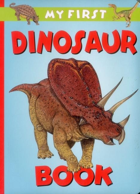 My First Dinosaur Book