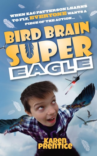 Bird Brain Super Eagle When Zac Patterson Learns to Fly, Everyone Wants a Piece of the Action