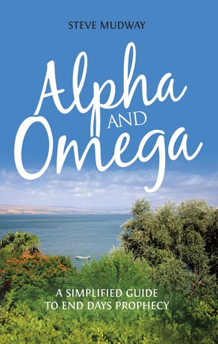 Alpha and Omega A Simplified Guide to End Day's Prophecy