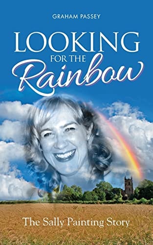 Looking for the Rainbow The Sally Painting Story