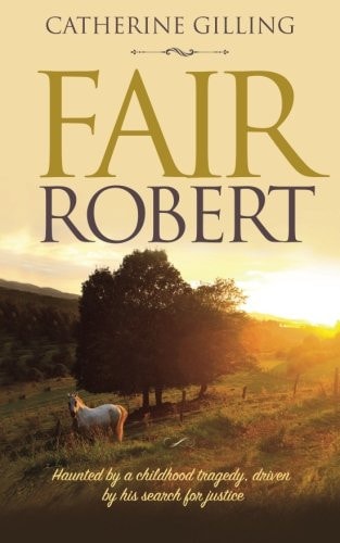 Fair Robert Haunted by a Childhood Tragedy, Driven by His Search for Justice