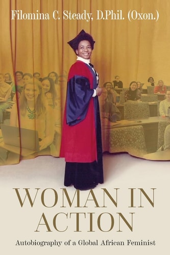 Woman in Action Autobiography of a Global African Feminist