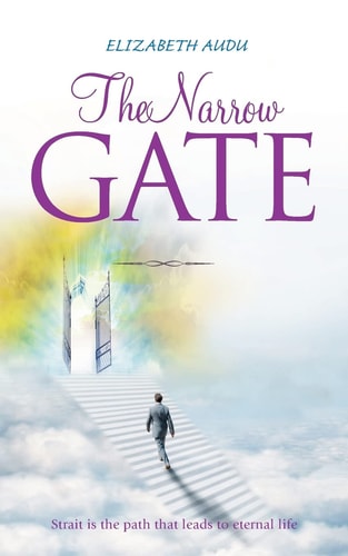 The Narrow Gate Strait is the Path that Leads to Eternal Life