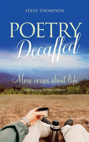 Poetry Decaffed More Verses about Life