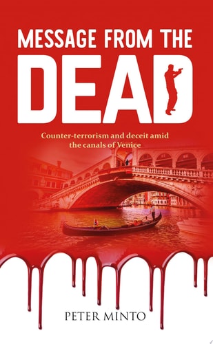 Message from the Dead Counter-terrorism and deceit amid the canals of Venice