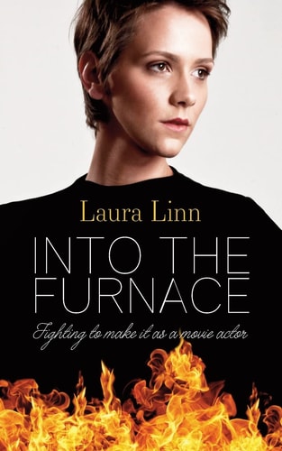 Into the Furnace Fighting to Make It As a Movie Actor