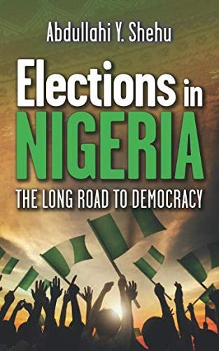 Elections in Nigeria The Long Road to Democracy