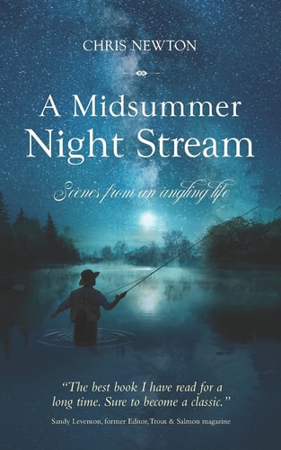 A Midsummer Night Stream Scenes from an Angling Life