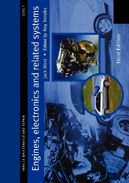 Engines, Electronics and Related Systems Level 3: Vehicle Maintenance and Repair Series