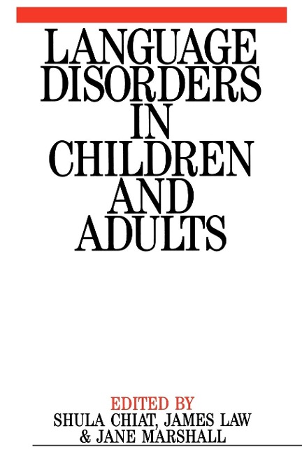 Language Disorders in Children and Adults: Psycholinguistic Approaches to Therapy
