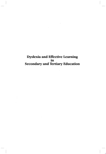 Dyslexia and Effective Learning in Secondary and Tertiary Education