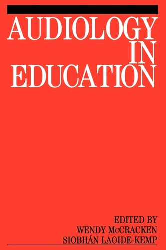 Audiology in Education (Exc Business And Economy (Whurr))