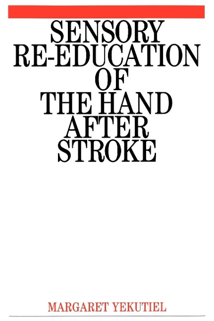 Sensory Re-Education of the Hand After Stroke