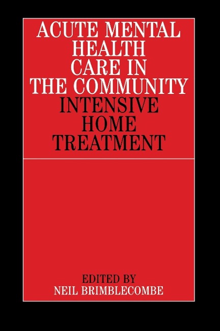 Acute Mental Health Care in the Community: Intensive Home Treatment