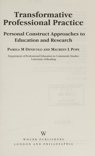 Transformative Professional Practice: Personal Construct Approaches to Education and Research
