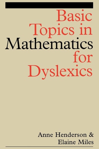 Basic Topics in Mathematics For Dyslexics
