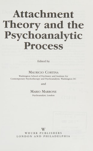Attachment Theory and the Psychoanalytic Process