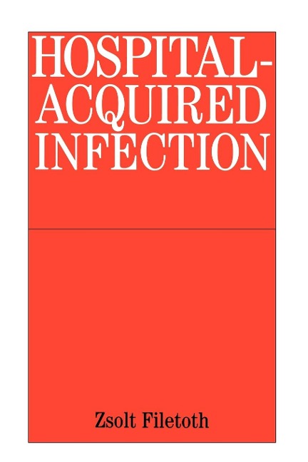 Hospital-Acquired Infection: Causes and Control