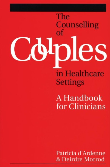 The Counselling of Couples in Healthcare Settings: A Handbook for Clinicians