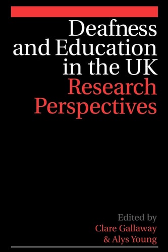 Deafness and Education in the UK Research Perspectives