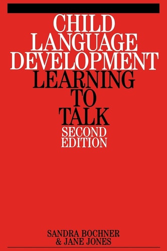 Child Language Development Learning to Talk