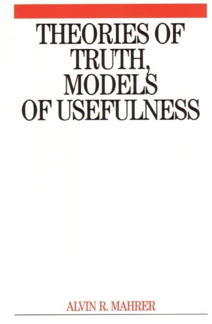 Theories of Truth, Models of Usefulness: Toward a Revolution in the Field of Psychotherapy