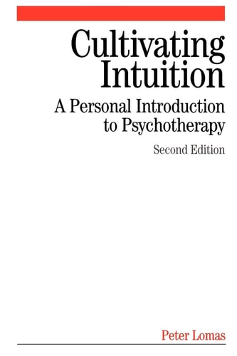 Cultivating Intuition: A Personnel Introduction to Psychotherapy