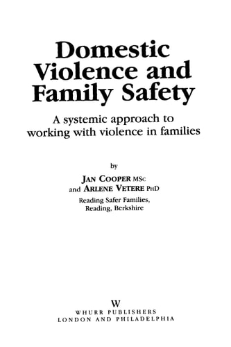 Domestic Violence and Family Safety: A systemic approach to working with violence in families
