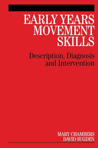 Early Years Movement Skills: Description, Diagnosis and Intervention