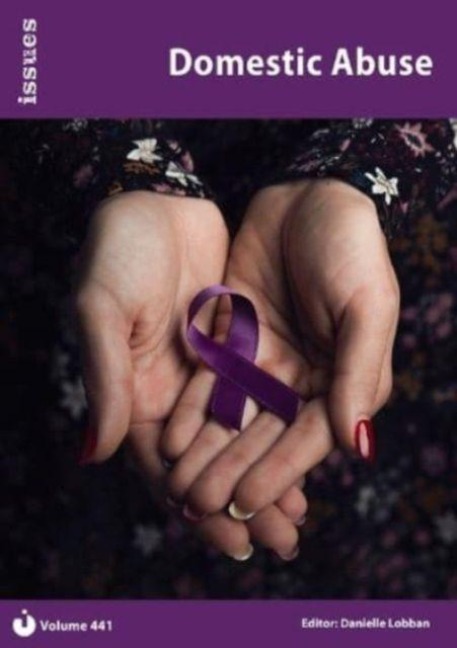 Domestic Abuse: Issues: PSHE & RSE Resources For Key Stage 3 & 4