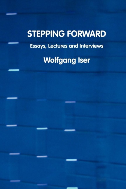 Stepping Forward: Essays, Lectures and Interviews