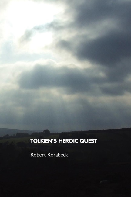 Tolkiens Heroic Quest