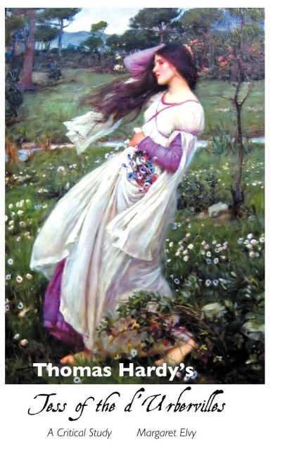 Thomas Hardys Tess of the DUrbervilles: A Critical Study